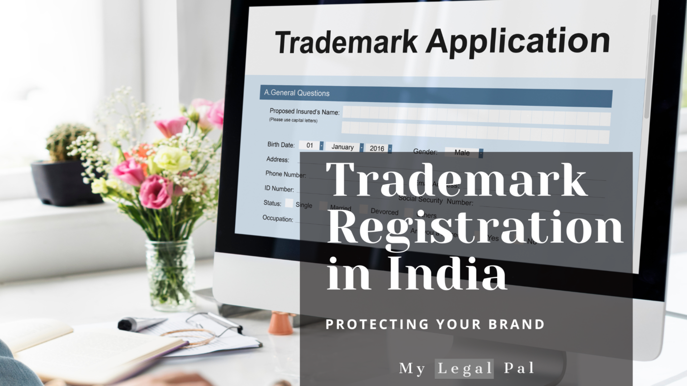  TRADEMARK REGISTRATION IN INDIA - MY LEGAL PA
