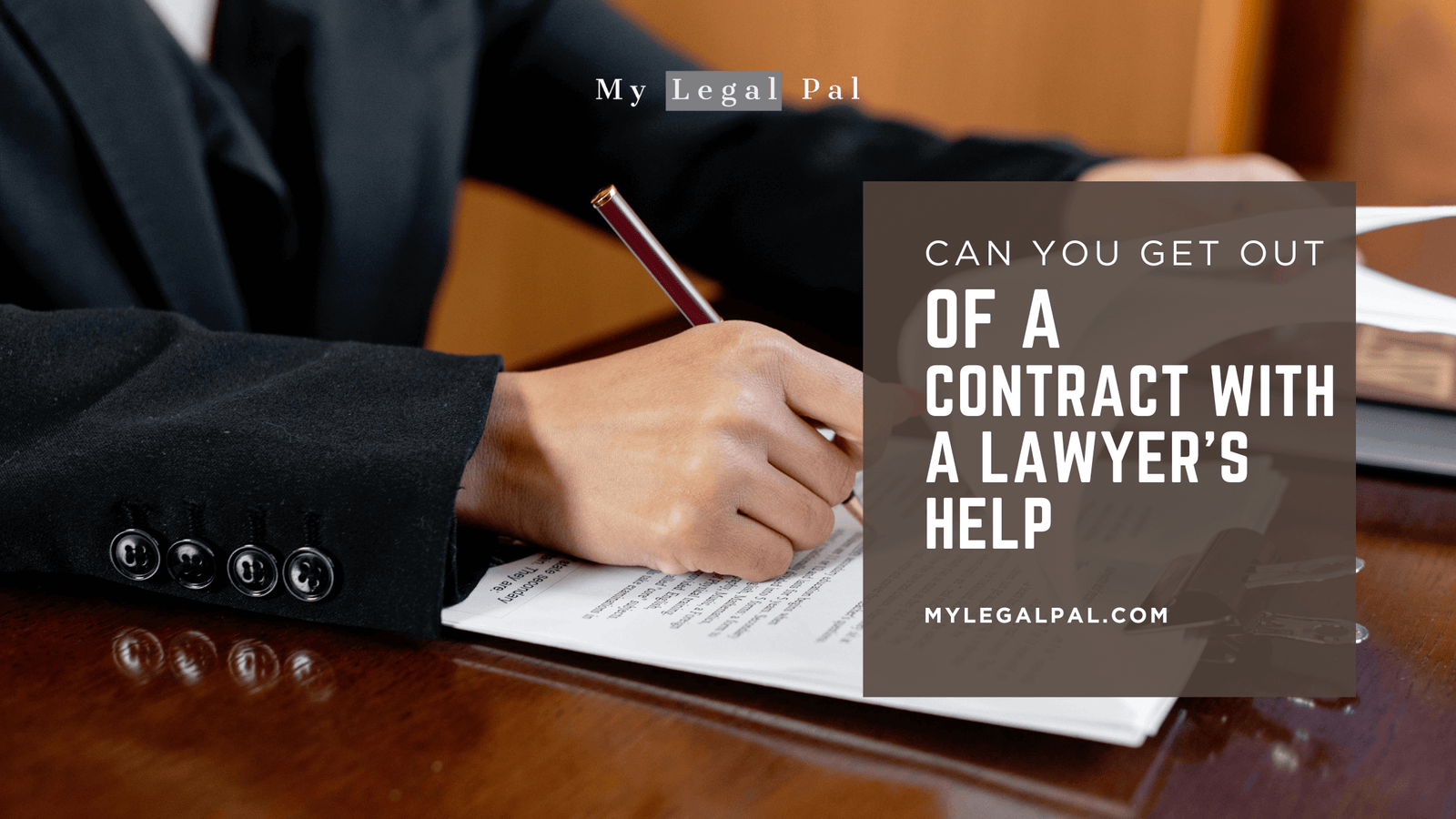can you get out of a contract with lawyer's help ?