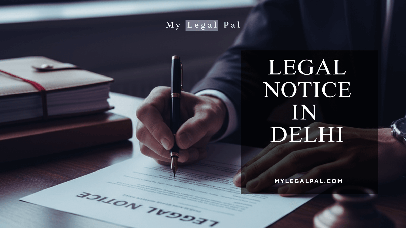 LEGAL NOTICE IN DELHI