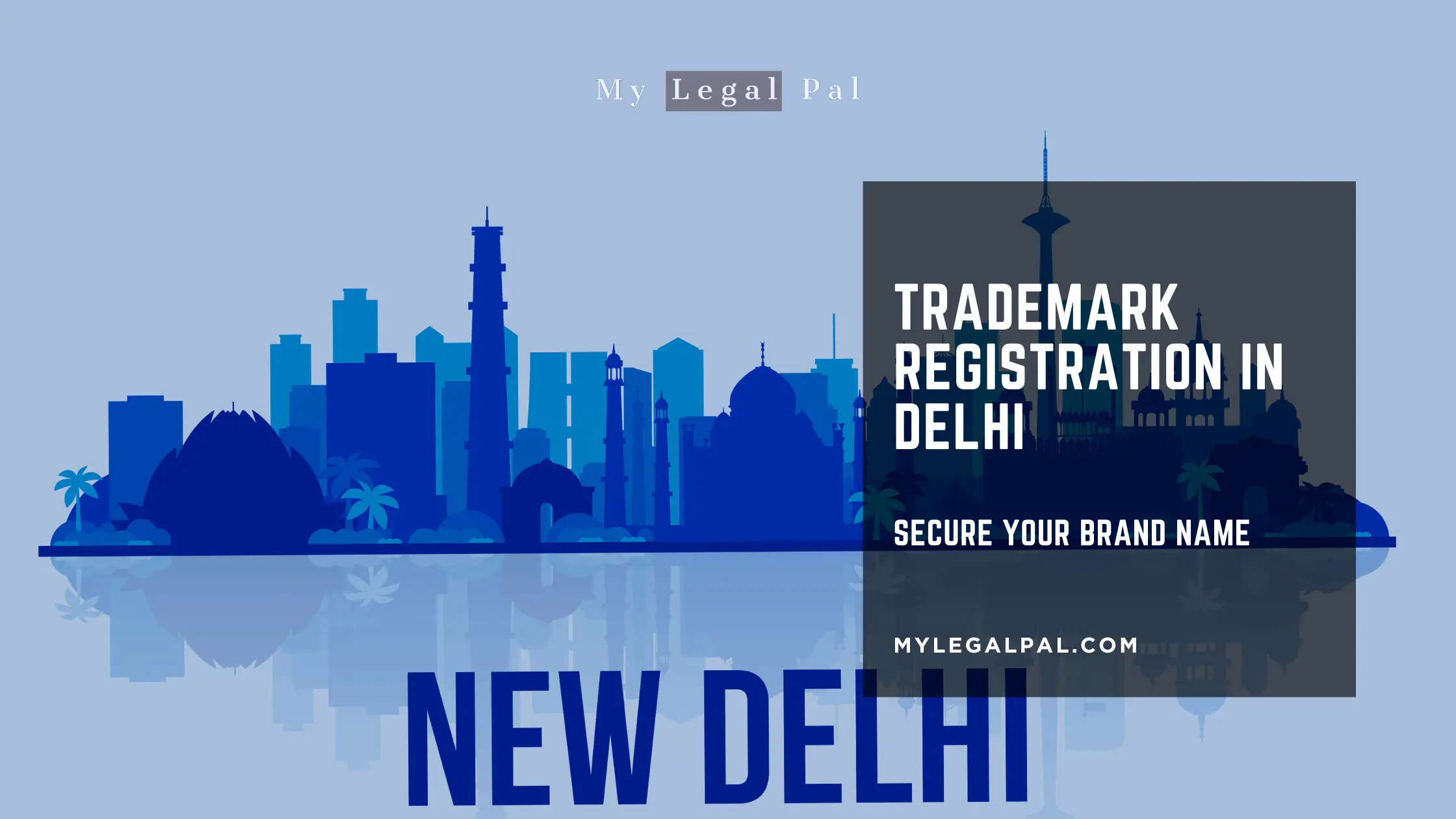 TRADEMARK REGISTRATION IN DELHI MYLEGALPAL