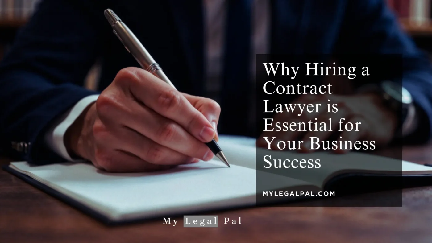 Why Hiring a Contract Lawyer is Essential for Your Business Success