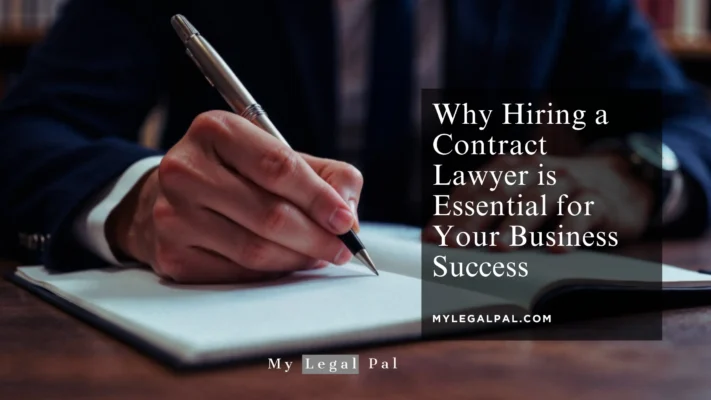Why Hiring a Contract Lawyer is Essential for Your Business Success