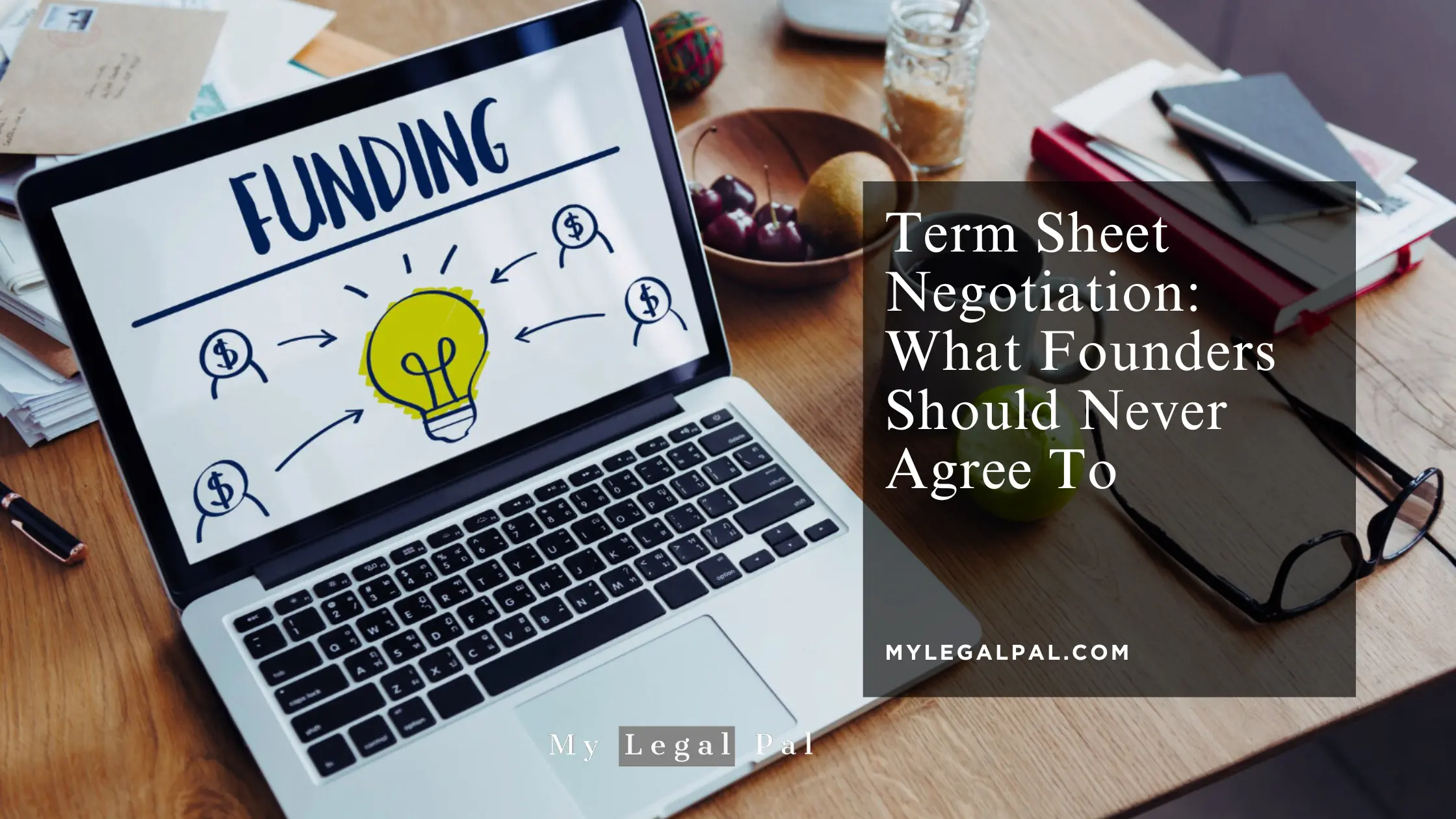 Term Sheet Negotiation: What Founders Should Never Agree To term sheet