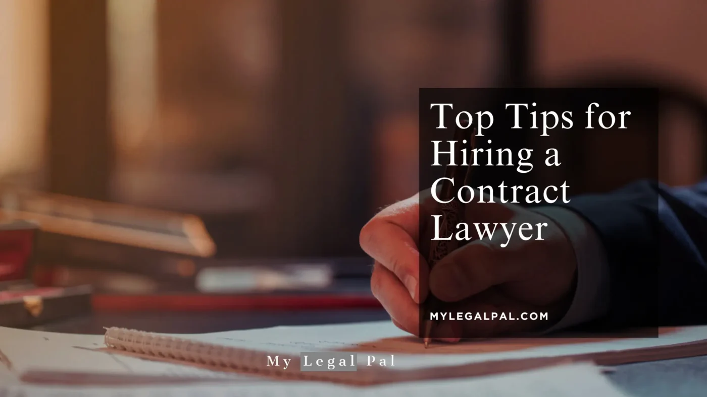 top tips for hiring a contract lawyer