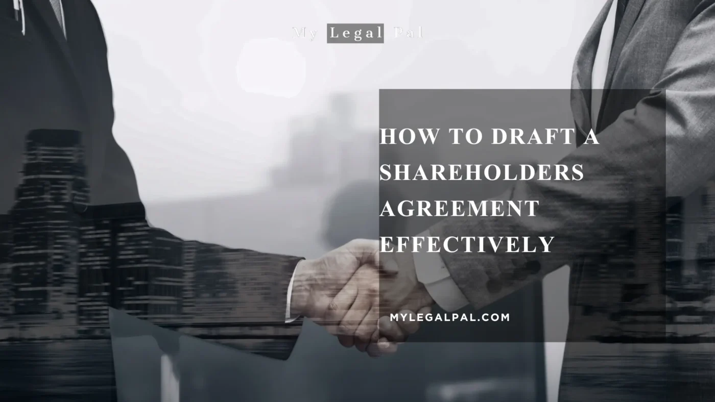 How to Draft a Shareholders Agreement Effectively