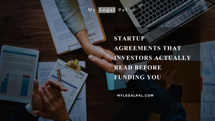 Startup Agreements That Investors Actually Read Before Funding You