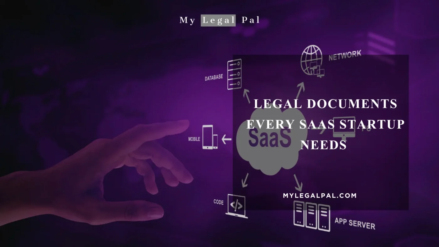Legal Documents Every SaaS Startup Needs