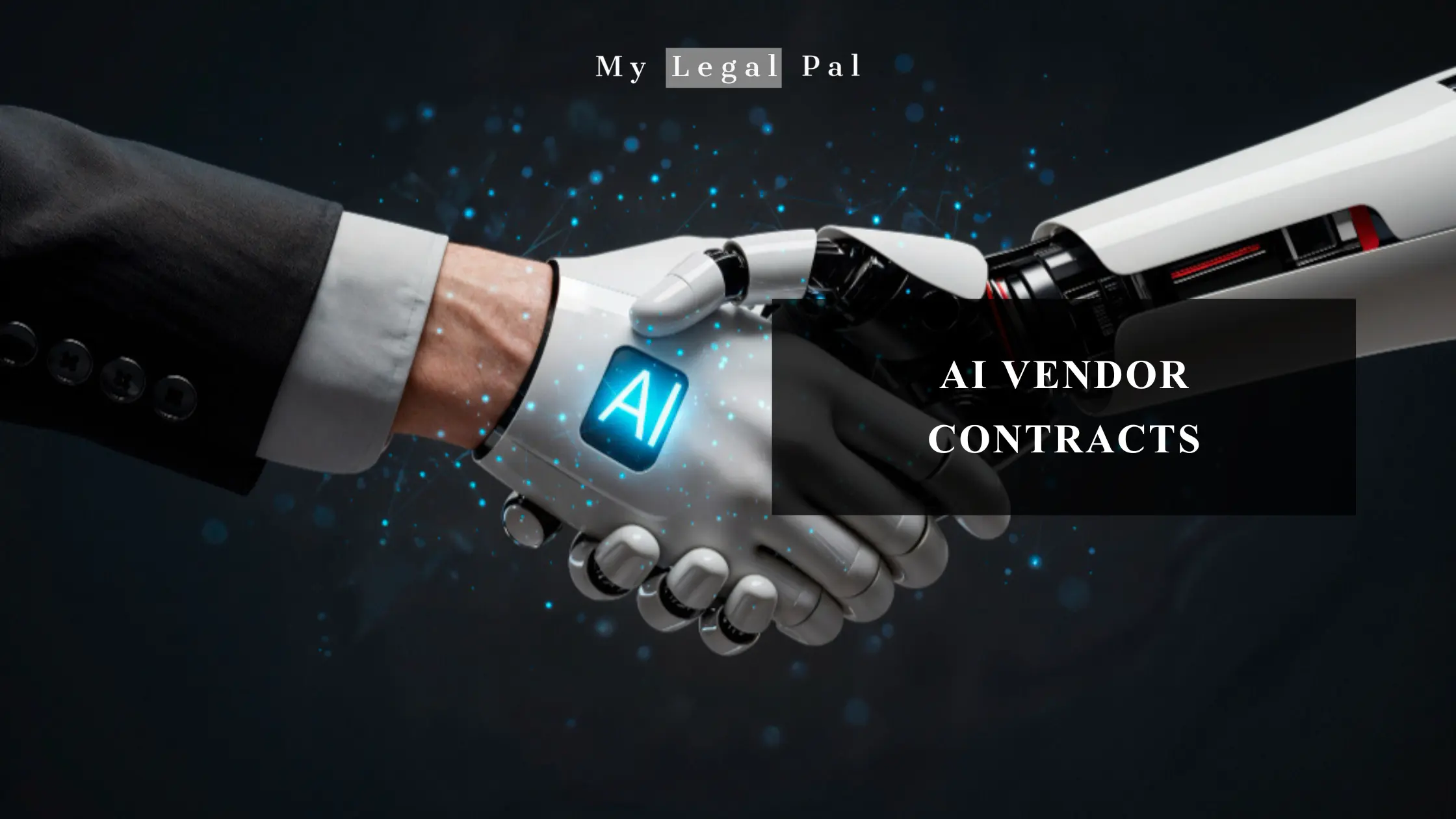 AI vendor contracts illustration showing a handshake between a human and AI robot representing legal agreements for AI vendors, startups, and technology companies.